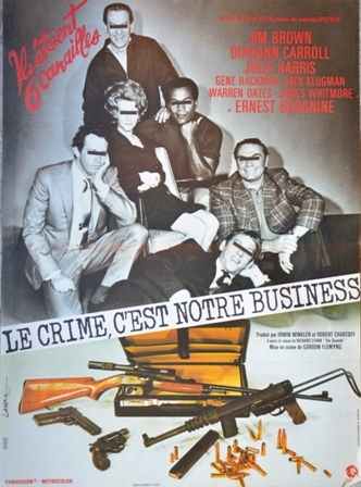 Crime, c'est notre business (le)