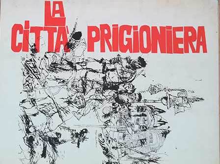 Citta prigioniera (la)