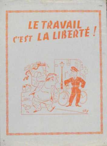 Travail c'est la liberté (le)