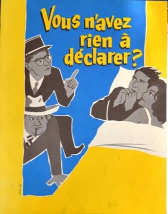 Vous n'avez rien à déclarer?