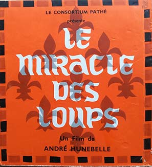 Miracle des loups (le)